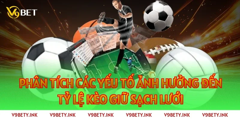 Phân tích các yếu tố ảnh hưởng đến tỷ lệ kèo giữ sạch lưới